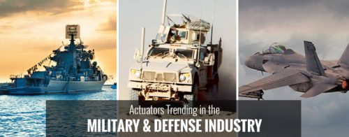 How and Why Actuators Trending in the Military and Defense Industry ...